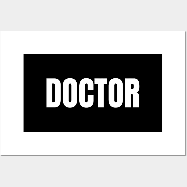 Doctor Word - Simple Bold Text Wall Art by SpHu24